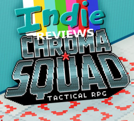 Indie Review - Chroma Squad [ENG]